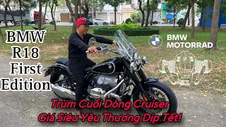 Trùm cuối Cruiser - “BMW R18 First Edition” siêu keng giá yêu thương dịp tết cho anh em đam mê! 😍