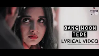 Sang Hoon Tere - Lyrics| Guddan Tumse Na Ho Payega |Puneet Dixit | Asit | Esha