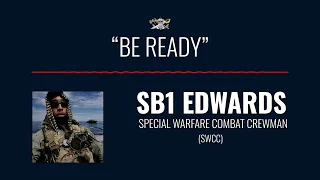 SHORT: Be Ready - SB1 Edwards | SEALSWCC.COM