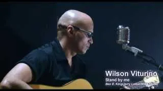 Stand By Me -  Wilson Viturino