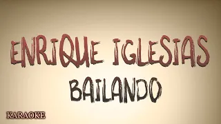 Enrique Iglesias - Bailando - KARAOKE  ft. Descemer Bueno