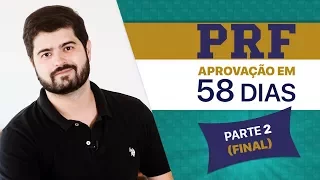 Aprovação PRF em 58 dias (Parte 2) | Fernando Mesquita