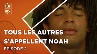 Tous les autres s'appellent Noah - Episode 2 | FFT