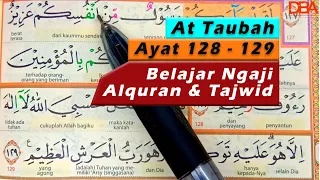 Ngaji Surah At-Taubah Ayat 128-129  | Belajar Tajwid Dan Tahsin Alquran Lengkap Untuk Pemula