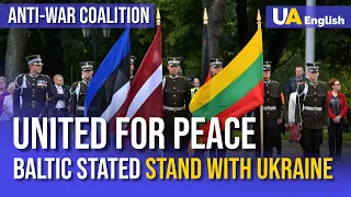 United for Peace: Baltic States Support Ukraine in the Struggle for Victory