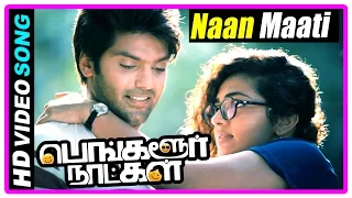 Bangalore Naatkal Movie Scenes | Naan Maati Kondaen Song | Sri Divya argues with Rana | Bobby Simha