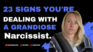 23 Signs You Could Be Dealing With A Grandiose Narcissist. (Narcissistic Relationship.) #narcissism