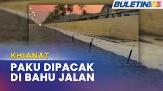 KHIANAT | Apa Motif Sembilan Paku Dipacakkan Di Bahu Jalan?