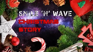 Eve Online. Smile 'n' Wave - Christmas Story