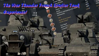 The War Thunder French Lowtier Tank Experience!