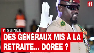 Guinée : des généraux mis à la retraite... dorée ? • RFI