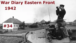 War Diary of a tank gunner at the Eastern Front 1942 / Part 34