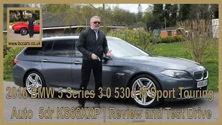 2016 BMW 5 Series 3 0 530d M Sport Touring Auto  5dr KS66XXP | Review and Test Drive
