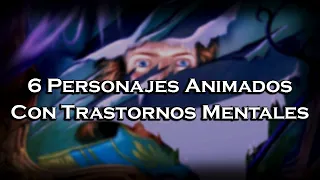 | 6 Trastornos Mentales En Personajes Animados |