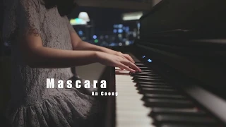 Mascara - Chillies x BLAZE || PIANO COVER  || AN COONG