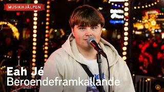 Eah Jé - Beroendeframkallande / Musikhjälpen 2023