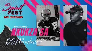 SPIRIT FEST LIVE SESSIONS | EP21 NKUKZA | AMAPIANO MIX