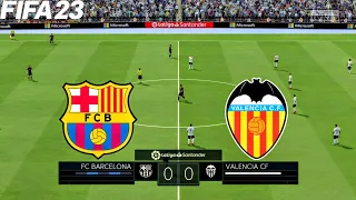 FIFA 23 | FC Barcelona vs Valencia CF | La Liga 22/23 Season - Full Gameplay