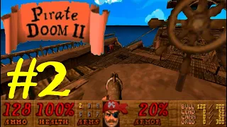 Pirate Doom 2. 2 Уровень: На абордаж! Без комментариев!