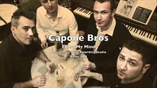 Capone Bros - I Lost My Mind