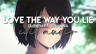 edit audio - love the way you lie (eminem ft. rihanna)