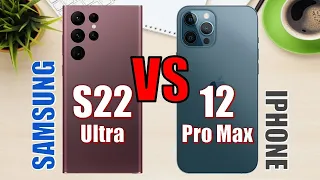 Samsung Galaxy S22 Ultra vs iPhone 12 Pro Max ✅
