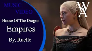 EMPIRES ( HOUSE OF THE DRAGON ) : Ruelle