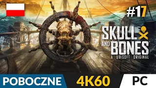 Skull and Bones PL 💥 #17 - odc.17 ☠️ Start Sezonu 1 | Gameplay po polsku 4K