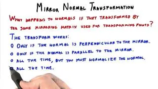 Mirror Normal Transformation - Interactive 3D Graphics