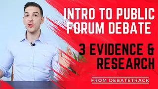 3 Evidence & Research - Public Forum Debate Essentials Course