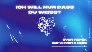 sdp x iiven x ness x dj moritz dee ich will nur dass du weisst iiven x dj moritz dee remix