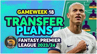 FPL BLANK GAMEWEEK 18 TRANSFER PLANS | RICHARLISON TIME? | Fantasy Premier League Tips 2023/24