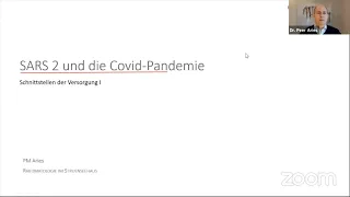 Schnittstellen der Versorgung I: SARS 2 und die Covid-Pandemie – Dr. Peer Aries