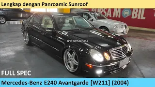 Mercedes-Benz E240 Avantgarde Full Spec [W211] (2004) review - Indonesia