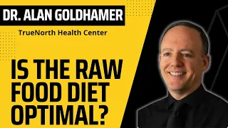 Q & A WITH DR ALAN GOLDHAMER ON THE RAW FOOD DIET, SECRETS OF LONGEVITY, WATER FASTING AND MORE!