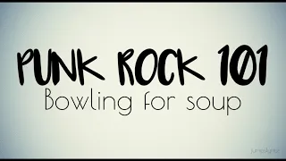 Punk rock 101 - Bowling for soup ( lyrics)