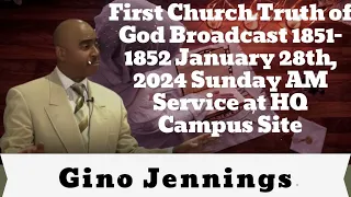 First Church Truth of God Broadcast 1851-1852 January 28th, 2024 Sunday AM Service at HQ Campus Site