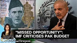 No IMF Bailout: Pakistan Seals its Fate with "Dissapointing" Budget? Vantage with Palki Sharma