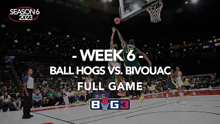 Season 6 Week 6 | Ball Hogs vs. Bivouac | Full Game