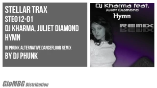 Dj Kharma, Juliet Diamond - Hymn [Dj Phunk Alternative Dancefloor Remix] STE012