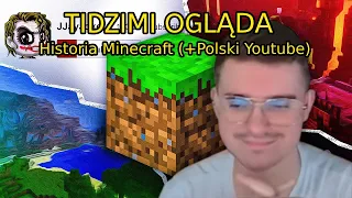 TIDZIMI OGLĄDA - Historia Minecraft (+Polski Youtube)