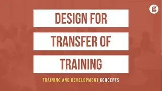 Design for Transfer of Training