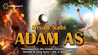 Kisah Nabi Adam AS, Dari Penciptaannya Hingga Adam dan Hawa di usir dari Surga.