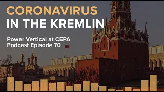 Coronavirus in the Kremlin - PV Podcast Ep. 70