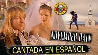 ¿Cómo sonaría "NOVEMBER RAIN" en Español? (Con Aporte de Nico Borie) Adaptación / Fandub