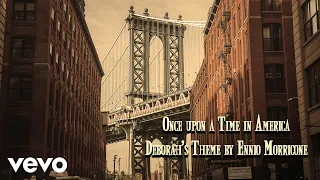 Deborah's Theme | From the Soundtrack to "Once upon a Time in America" by Ennio Morricone