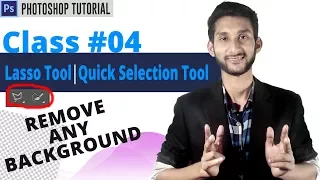 Photoshop Tutorial : Remove Background From Any Photo | Lasso Tool,Quick Selection Tool | Class #04