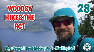 PCT Episode 28 - I Barely Knew Yee Oregon, I'm Flipping Up to Washington!