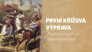 První křížová výprava# prof. Martin Wihoda# Včera, dnes a zítra 9