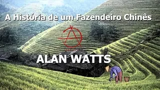 Alan Watts - Fazendeiro Chinês